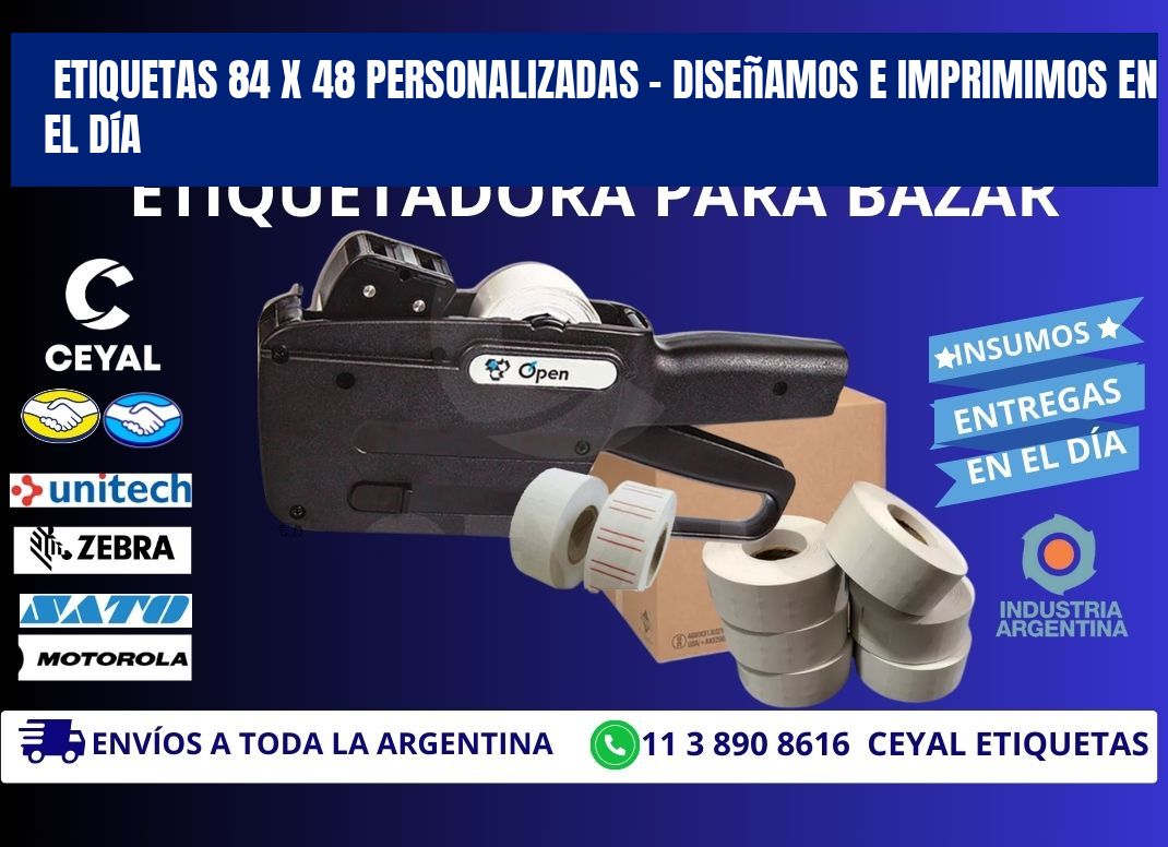 Etiquetas 84 x 48 Personalizadas – Diseñamos e Imprimimos en el Día