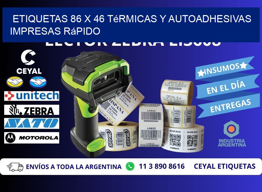 Etiquetas 86 x 46 Térmicas y Autoadhesivas Impresas Rápido