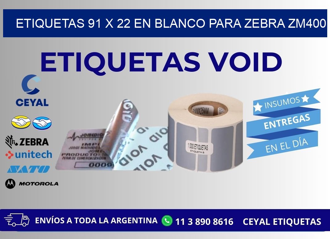 Etiquetas 91 x 22 en blanco para zebra zm400