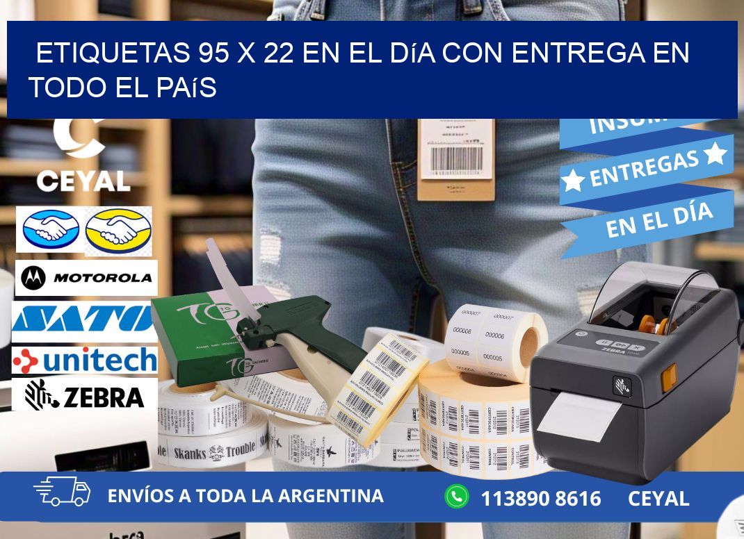 Etiquetas 95 x 22 en el Día con Entrega en Todo el País