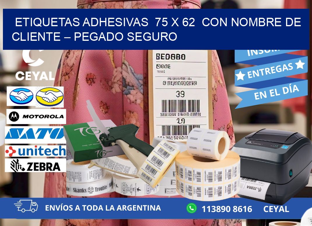Etiquetas Adhesivas  75 x 62  con Nombre de Cliente – Pegado Seguro