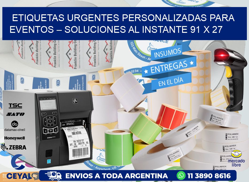 Etiquetas Urgentes Personalizadas para Eventos – Soluciones al Instante 91 x 27