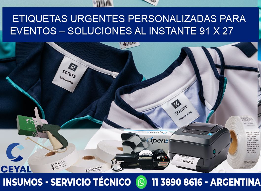 Etiquetas Urgentes Personalizadas para Eventos – Soluciones al Instante 91 x 27