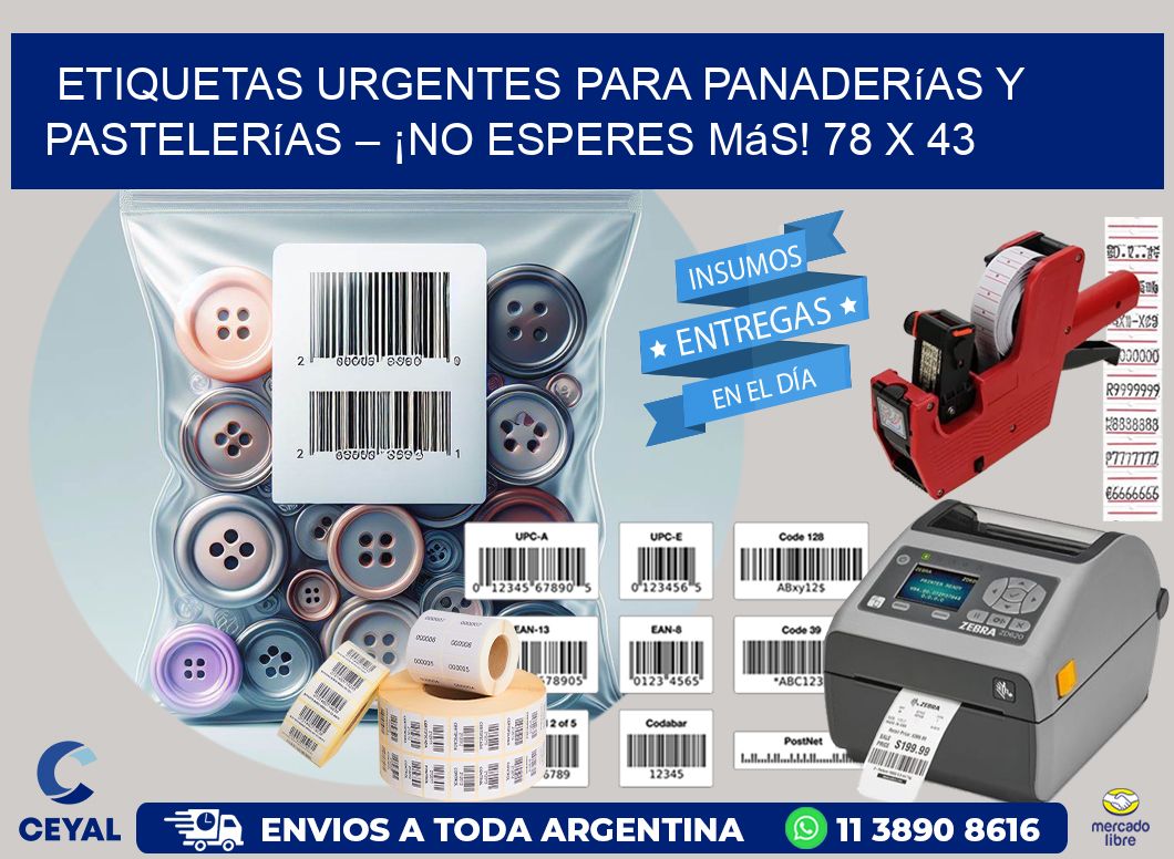 Etiquetas Urgentes para Panaderías y Pastelerías – ¡No Esperes Más! 78 x 43