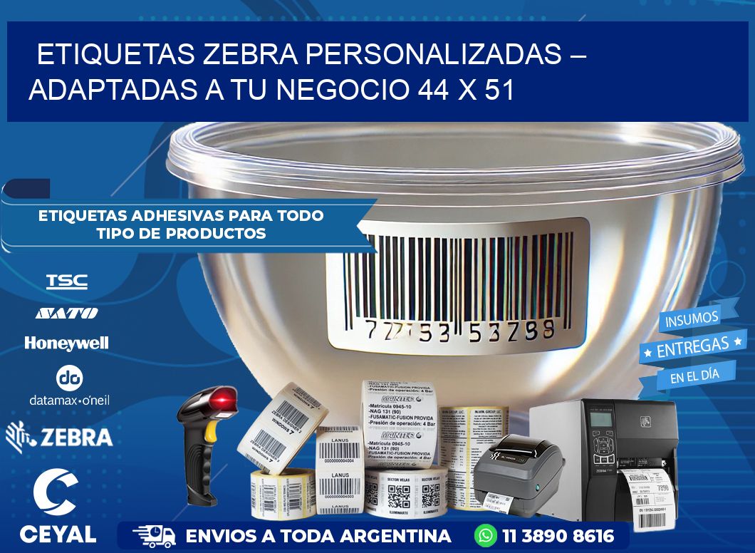 Etiquetas Zebra Personalizadas – Adaptadas a tu Negocio 44 x 51