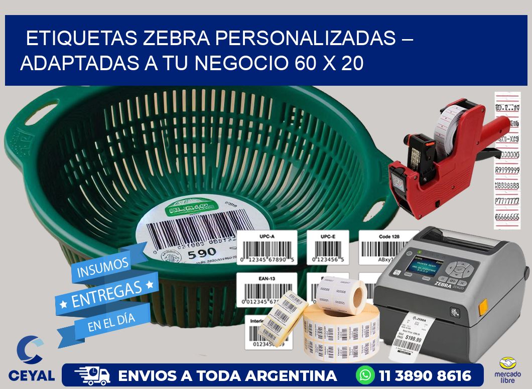 Etiquetas Zebra Personalizadas – Adaptadas a tu Negocio 60 x 20