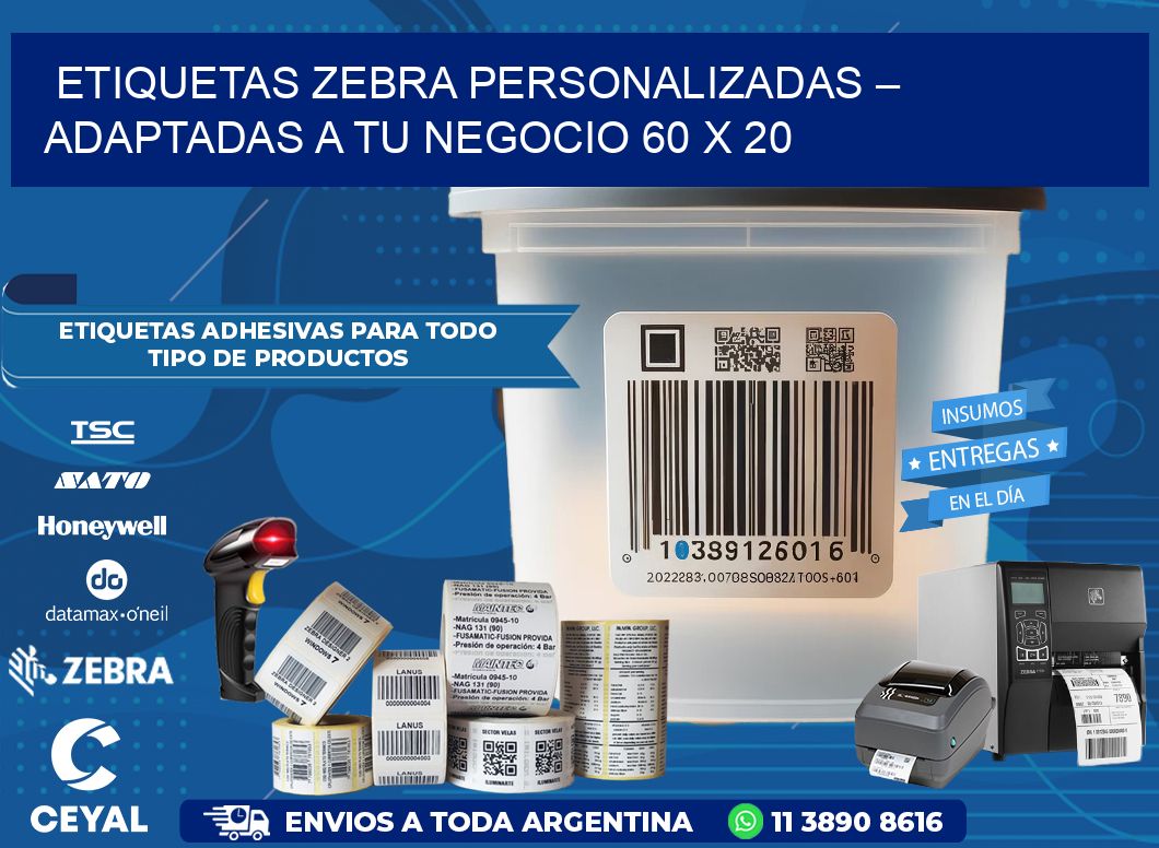 Etiquetas Zebra Personalizadas – Adaptadas a tu Negocio 60 x 20