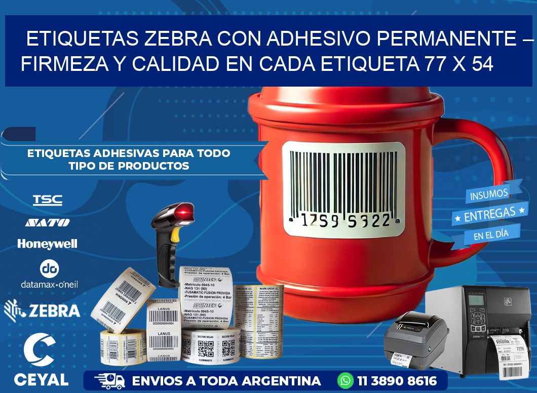 Etiquetas Zebra con Adhesivo Permanente – Firmeza y Calidad en Cada Etiqueta 77 x 54