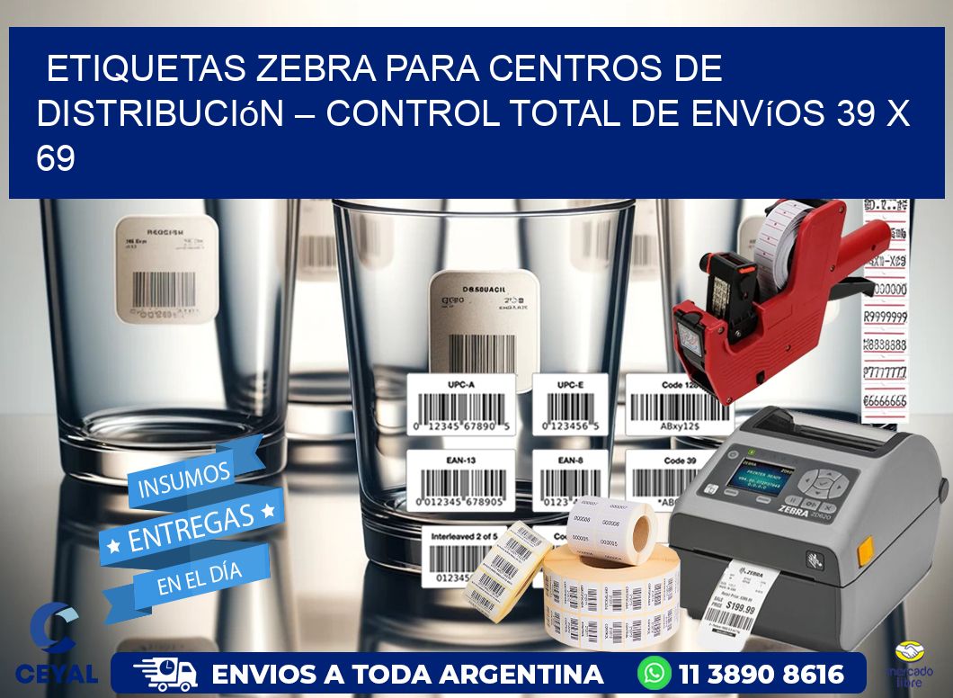 Etiquetas Zebra para Centros de Distribución – Control Total de Envíos 39 x 69