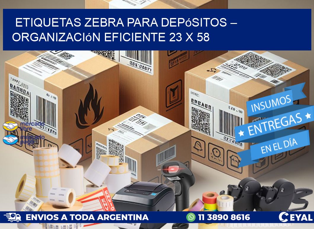 Etiquetas Zebra para Depósitos – Organización Eficiente 23 x 58