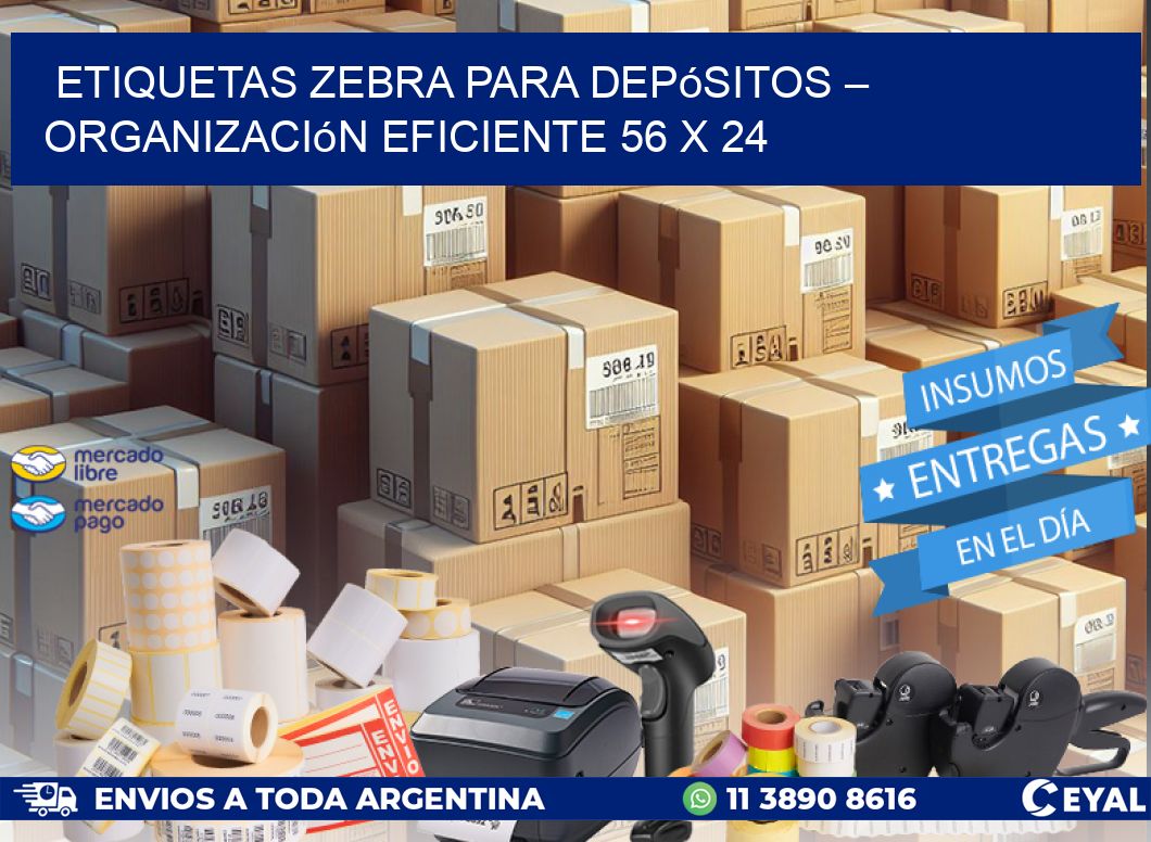 Etiquetas Zebra para Depósitos – Organización Eficiente 56 x 24