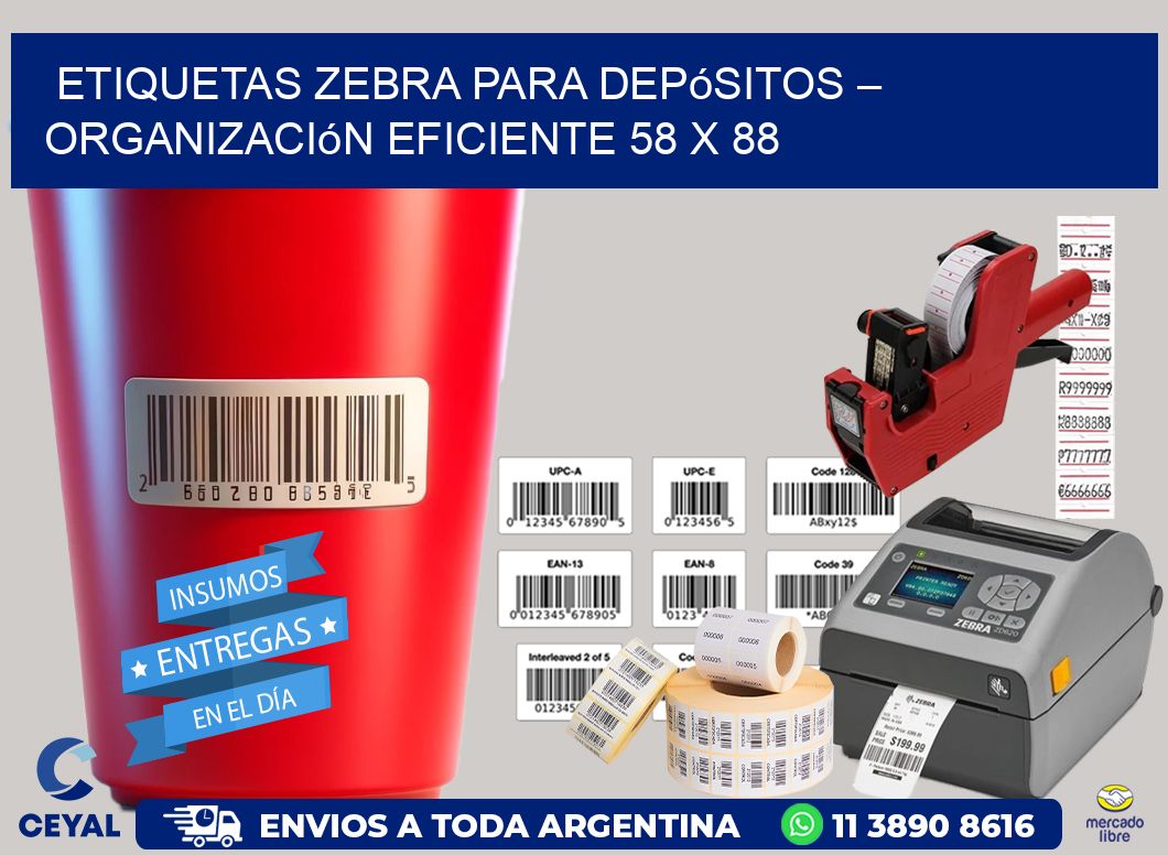 Etiquetas Zebra para Depósitos – Organización Eficiente 58 x 88