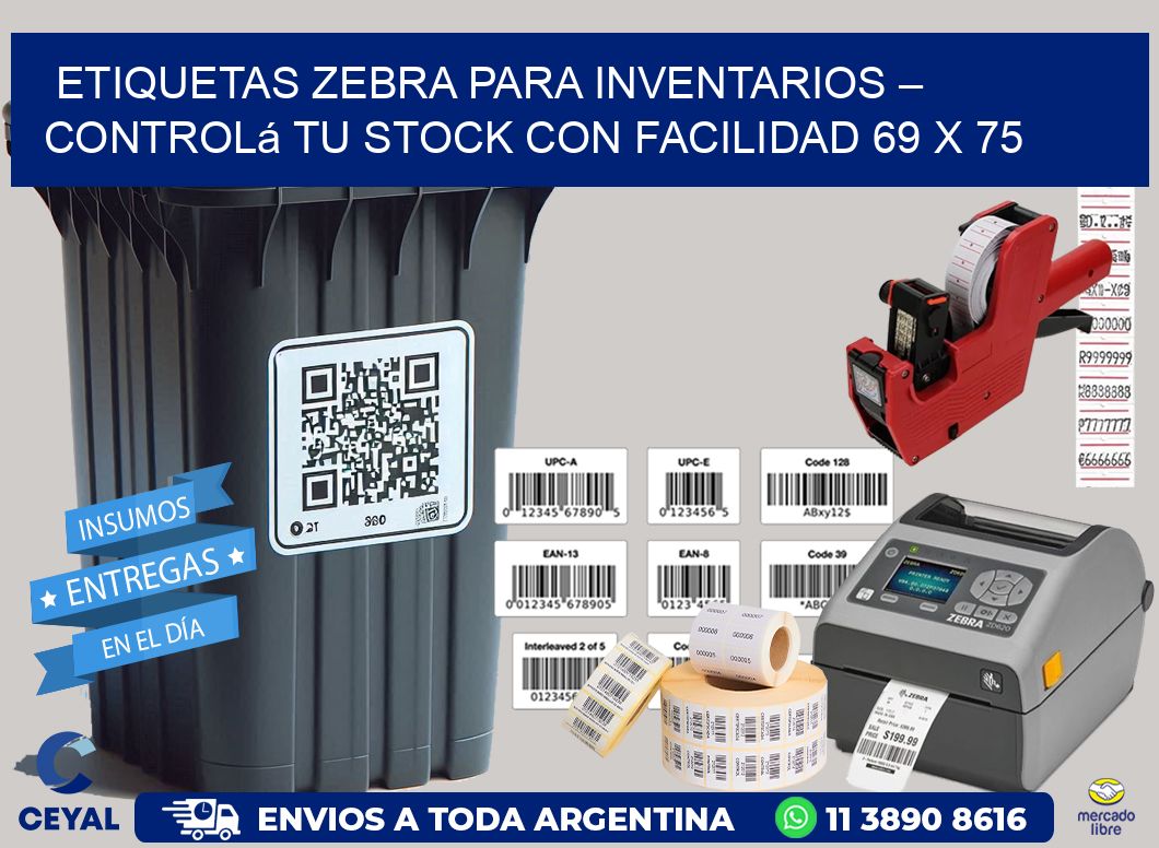 Etiquetas Zebra para Inventarios – Controlá tu Stock con Facilidad 69 x 75