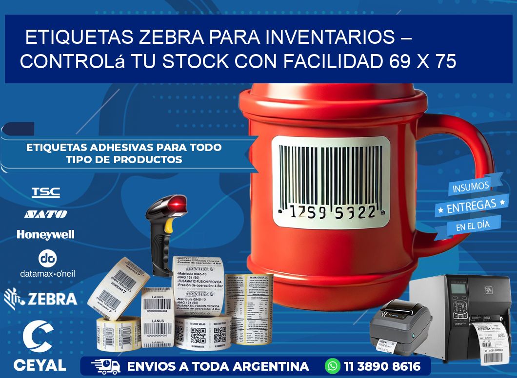 Etiquetas Zebra para Inventarios – Controlá tu Stock con Facilidad 69 x 75