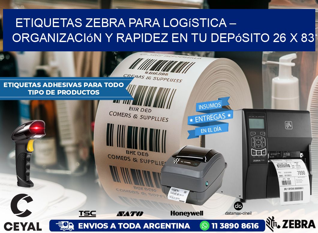 Etiquetas Zebra para Logística – Organización y Rapidez en tu Depósito 26 x 83