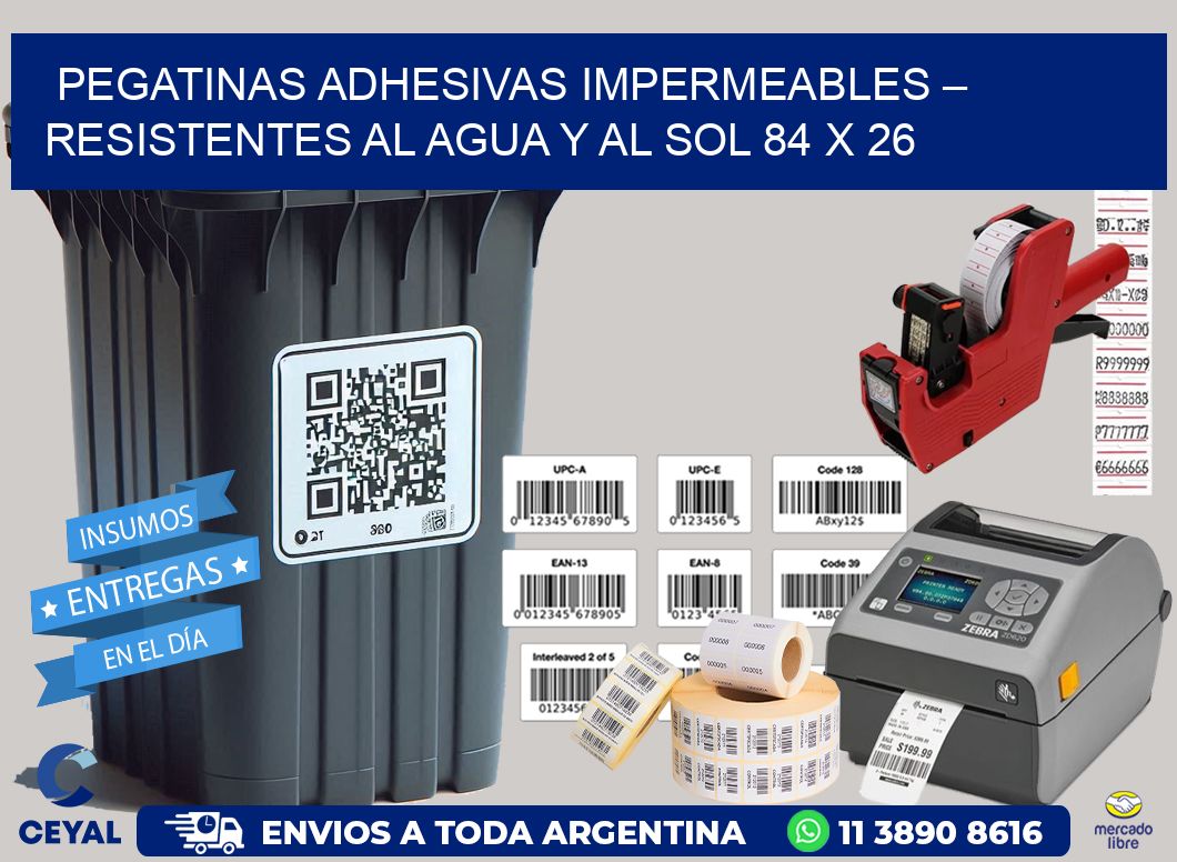 Pegatinas Adhesivas Impermeables – Resistentes al Agua y al Sol 84 x 26