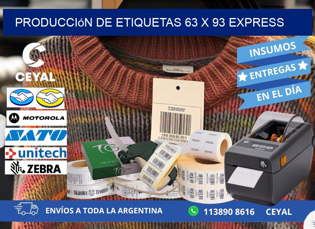 Producción de Etiquetas 63 x 93 Express