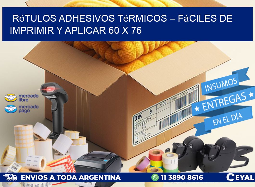 Rótulos Adhesivos Térmicos – Fáciles de Imprimir y Aplicar 60 x 76