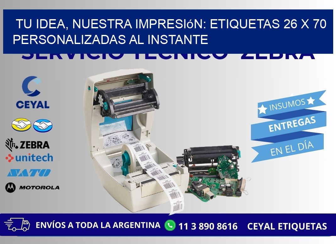 Tu Idea, Nuestra Impresión: Etiquetas 26 x 70 Personalizadas al Instante