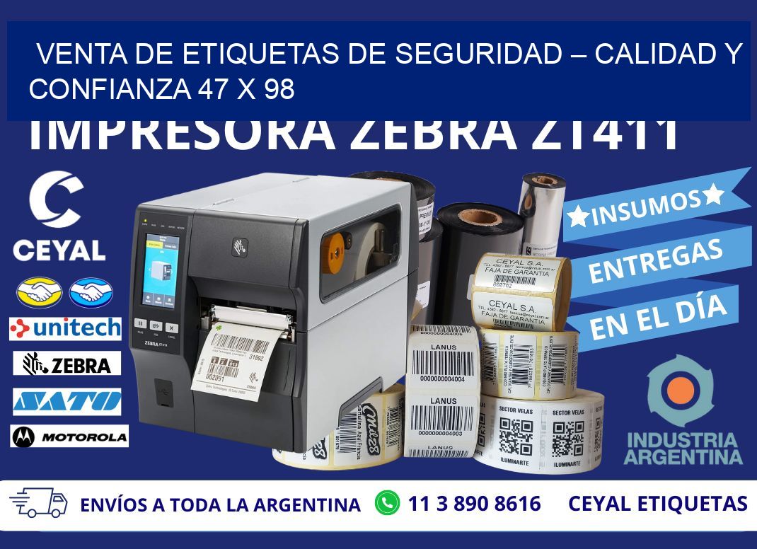 VENTA DE ETIQUETAS DE SEGURIDAD – CALIDAD Y CONFIANZA 47 x 98