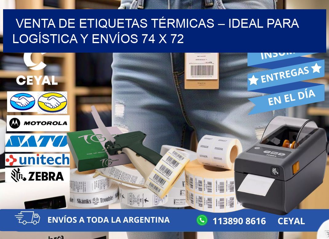 VENTA DE ETIQUETAS TÉRMICAS – IDEAL PARA LOGÍSTICA Y ENVÍOS 74 x 72