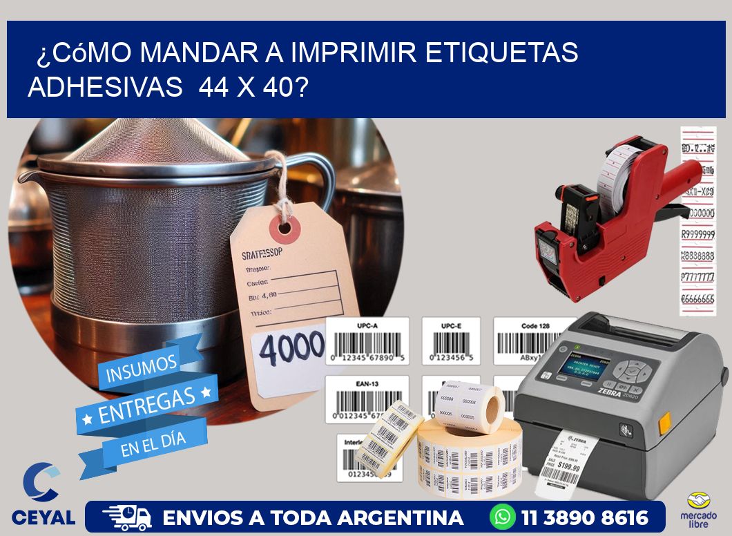 ¿Cómo mandar a imprimir etiquetas adhesivas 44 x 40?