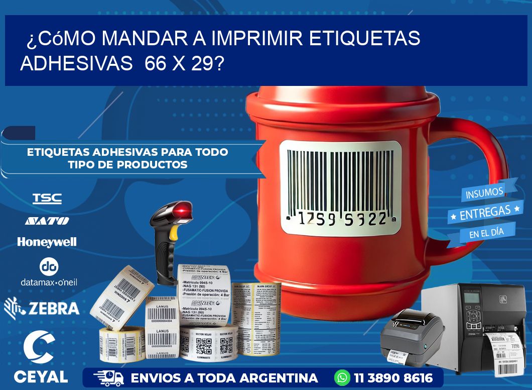 ¿Cómo mandar a imprimir etiquetas adhesivas 66 x 29?