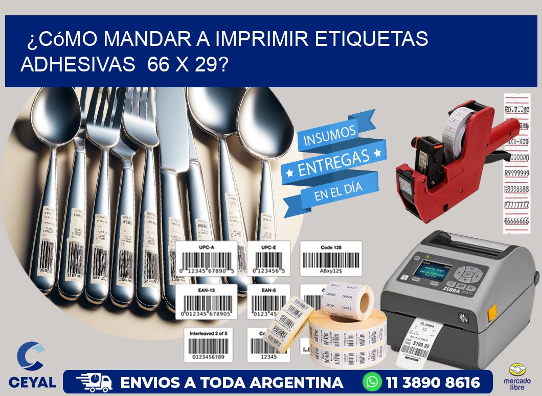 ¿Cómo mandar a imprimir etiquetas adhesivas 66 x 29?