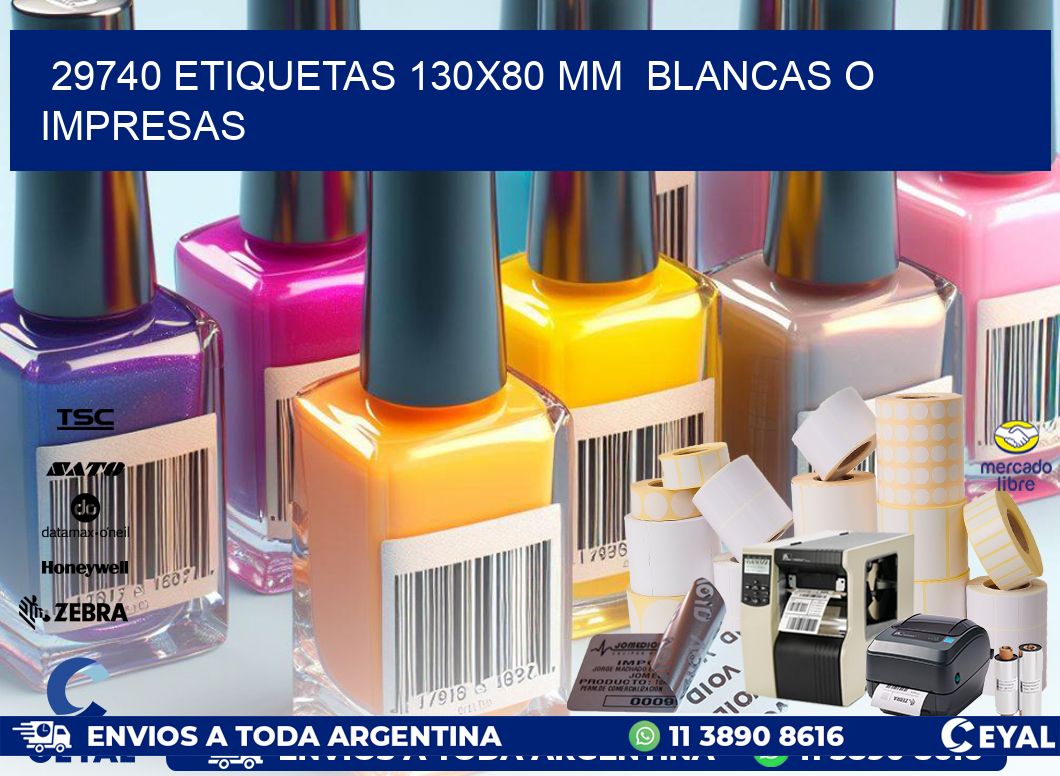 29740 ETIQUETAS 130×80 mm  BLANCAS O IMPRESAS