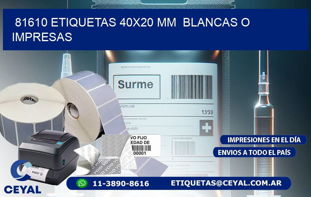 81610 ETIQUETAS 40×20 mm  BLANCAS O IMPRESAS