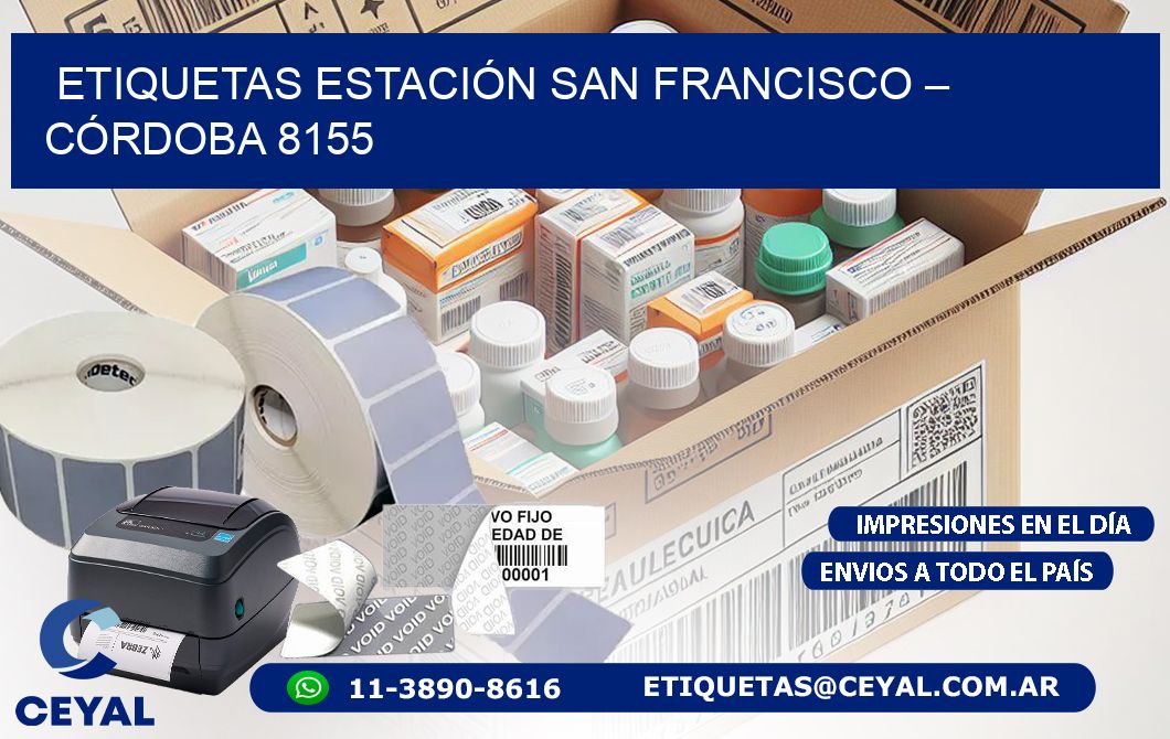 ETIQUETAS ESTACIÓN SAN FRANCISCO – CÓRDOBA 8155