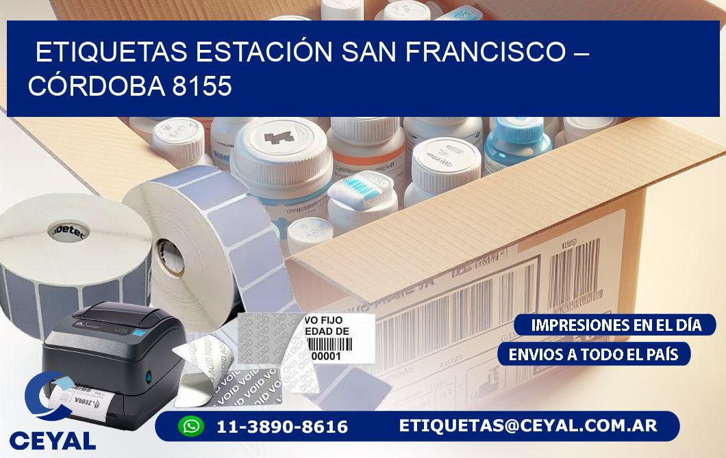 ETIQUETAS ESTACIÓN SAN FRANCISCO – CÓRDOBA 8155