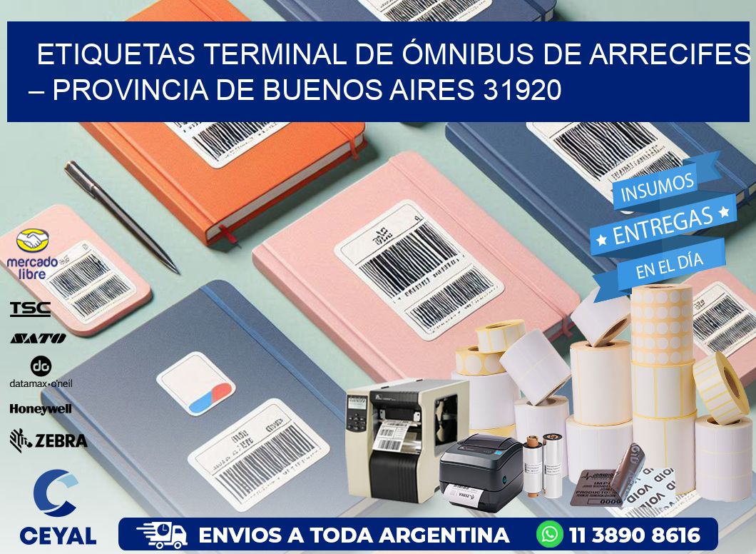 ETIQUETAS TERMINAL DE ÓMNIBUS DE ARRECIFES – PROVINCIA DE BUENOS AIRES 31920