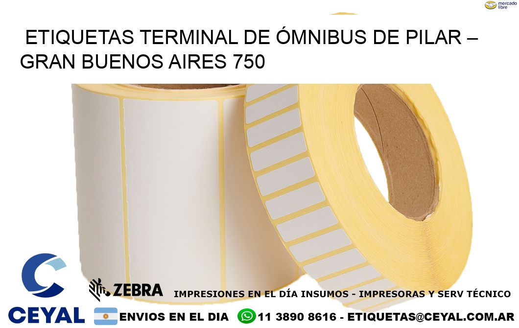 ETIQUETAS TERMINAL DE ÓMNIBUS DE PILAR – GRAN BUENOS AIRES 750