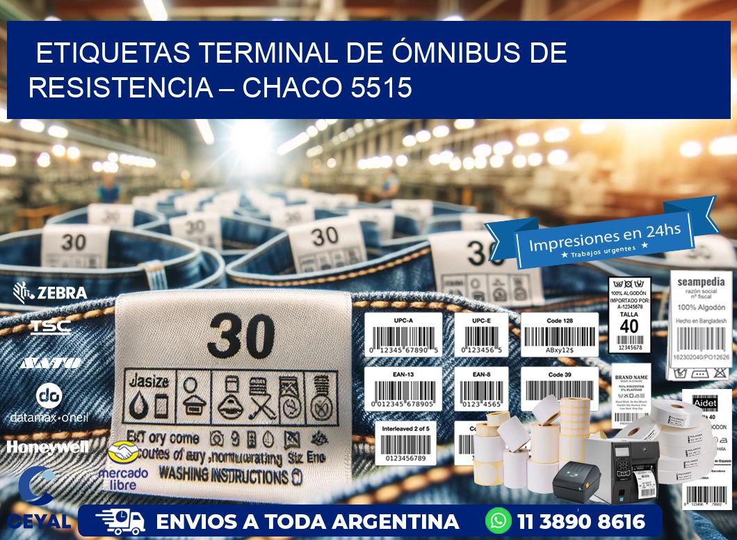 ETIQUETAS TERMINAL DE ÓMNIBUS DE RESISTENCIA – CHACO 5515