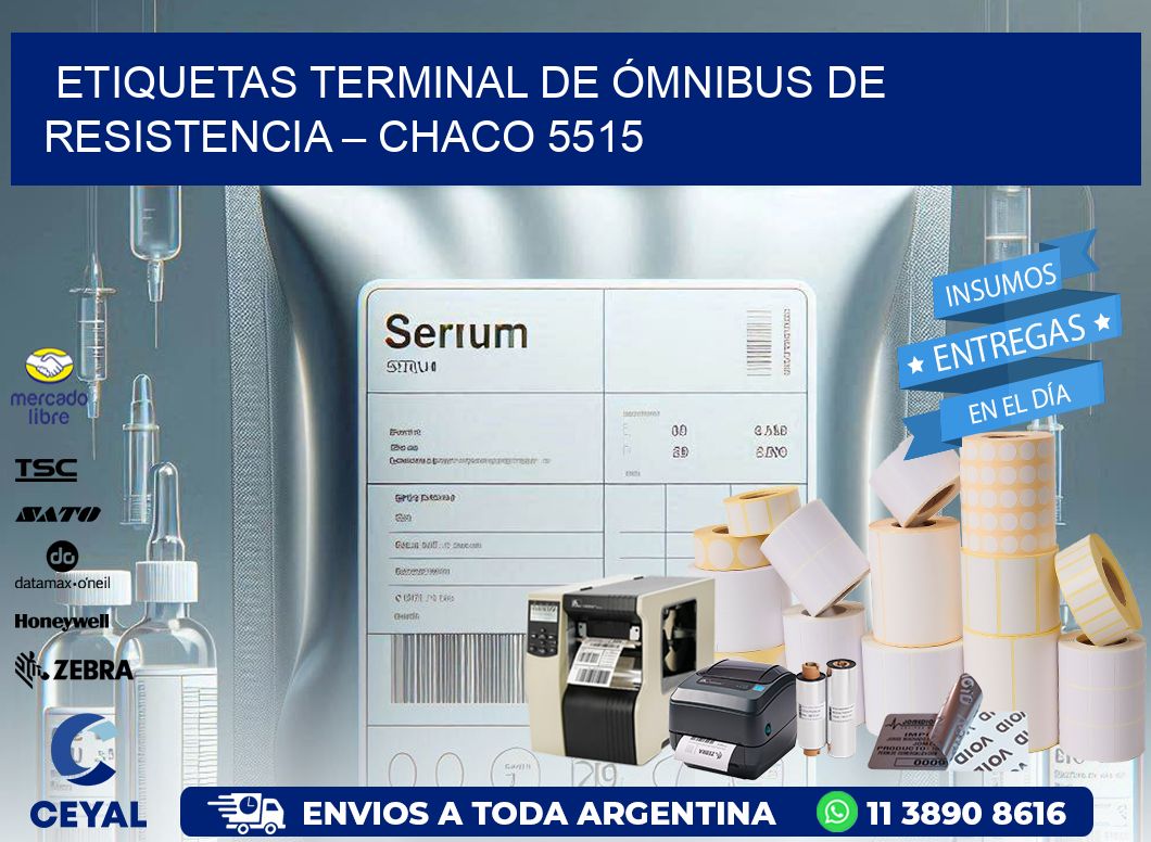 ETIQUETAS TERMINAL DE ÓMNIBUS DE RESISTENCIA – CHACO 5515