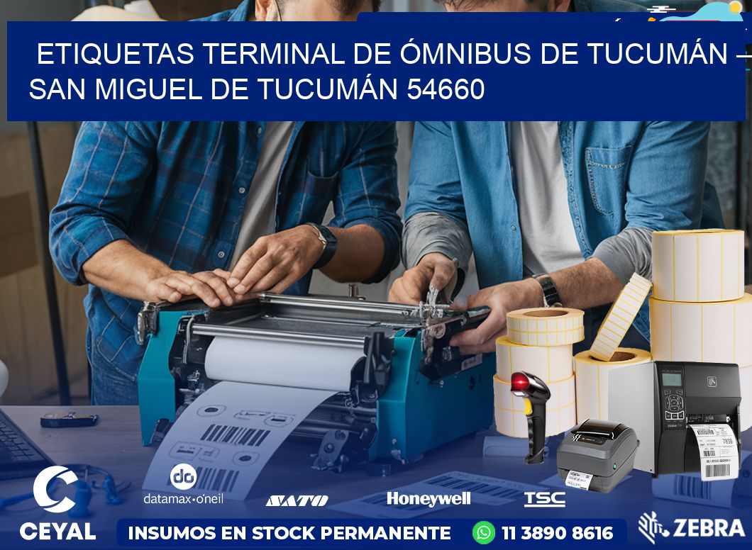 ETIQUETAS TERMINAL DE ÓMNIBUS DE TUCUMÁN – SAN MIGUEL DE TUCUMÁN 54660