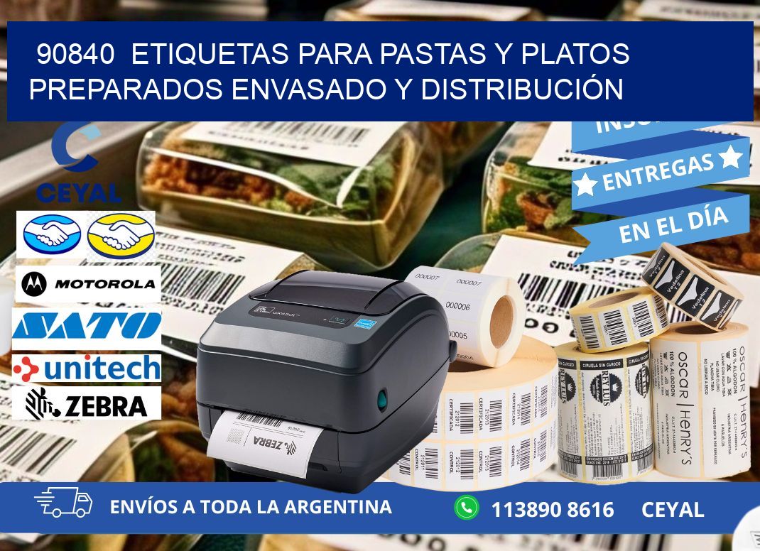 90840  ETIQUETAS PARA PASTAS Y PLATOS PREPARADOS ENVASADO Y DISTRIBUCIÓN