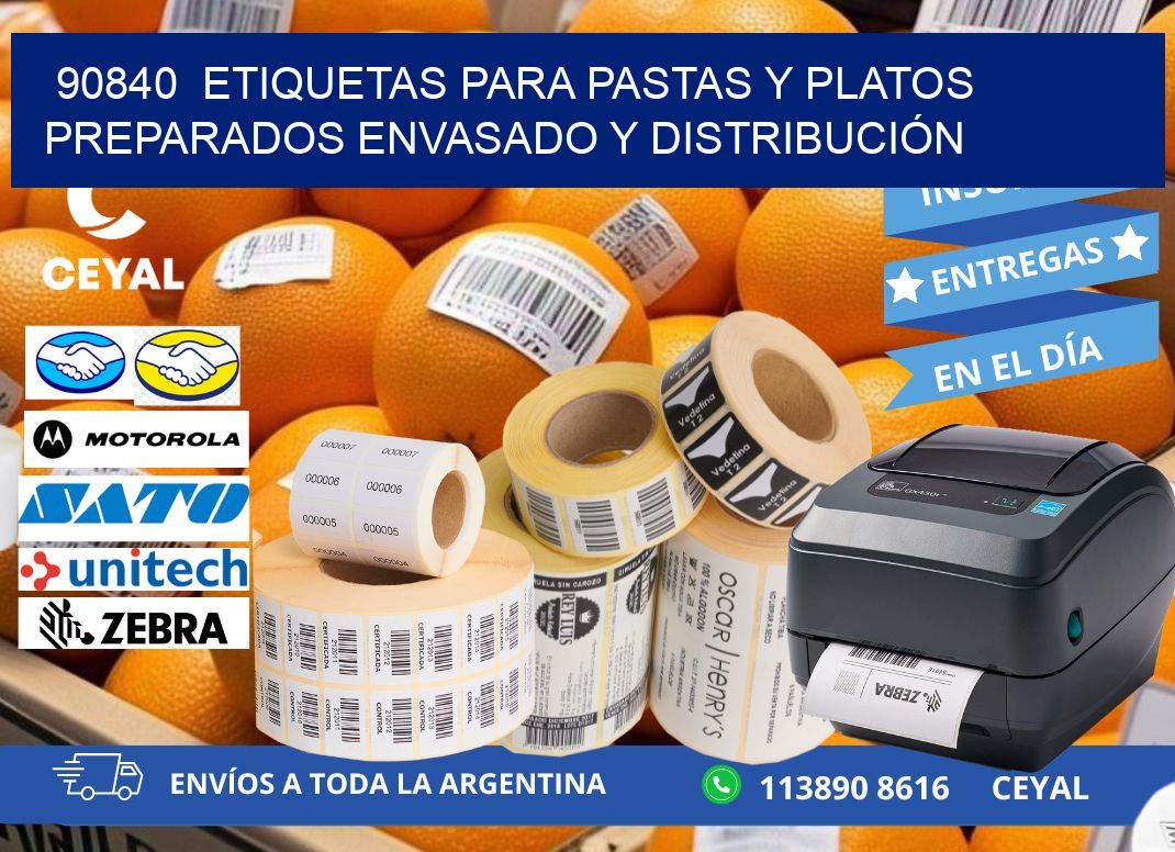 90840  ETIQUETAS PARA PASTAS Y PLATOS PREPARADOS ENVASADO Y DISTRIBUCIÓN