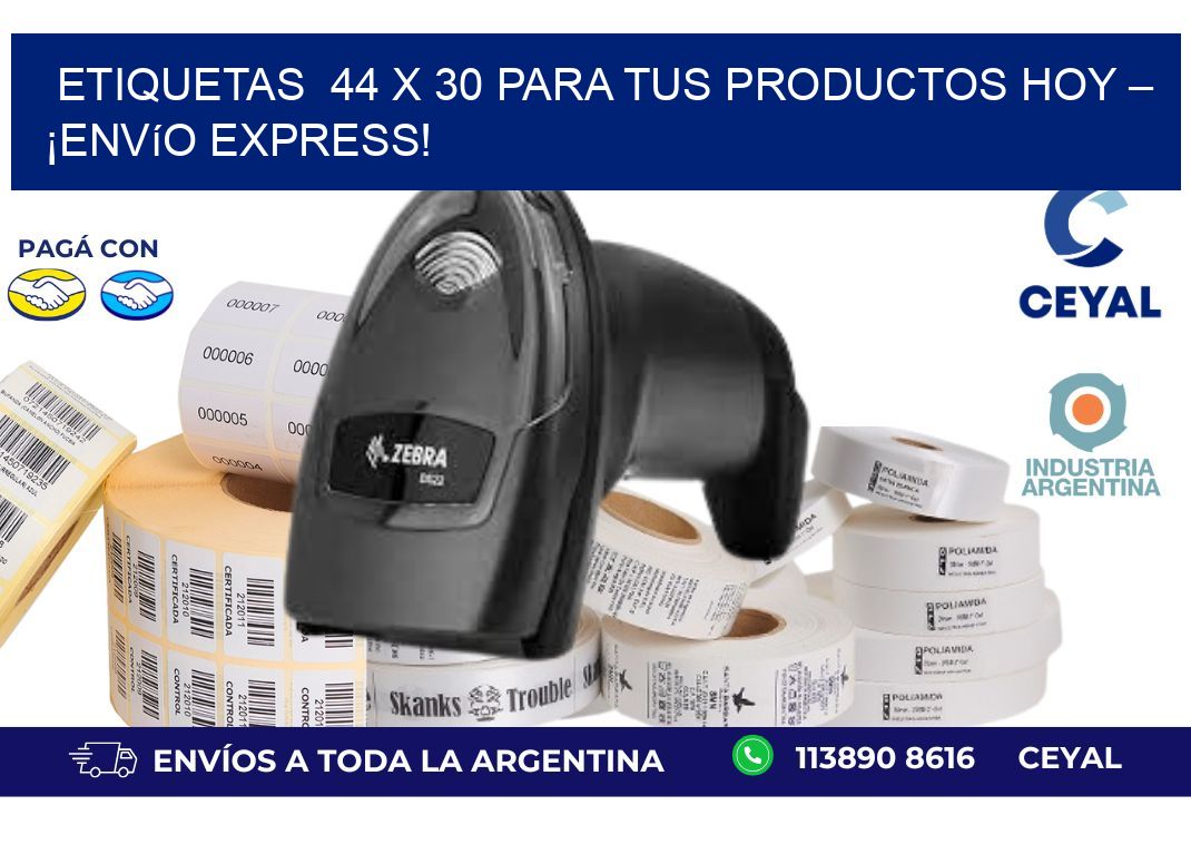 Etiquetas  44 x 30 para tus Productos Hoy – ¡Envío Express!