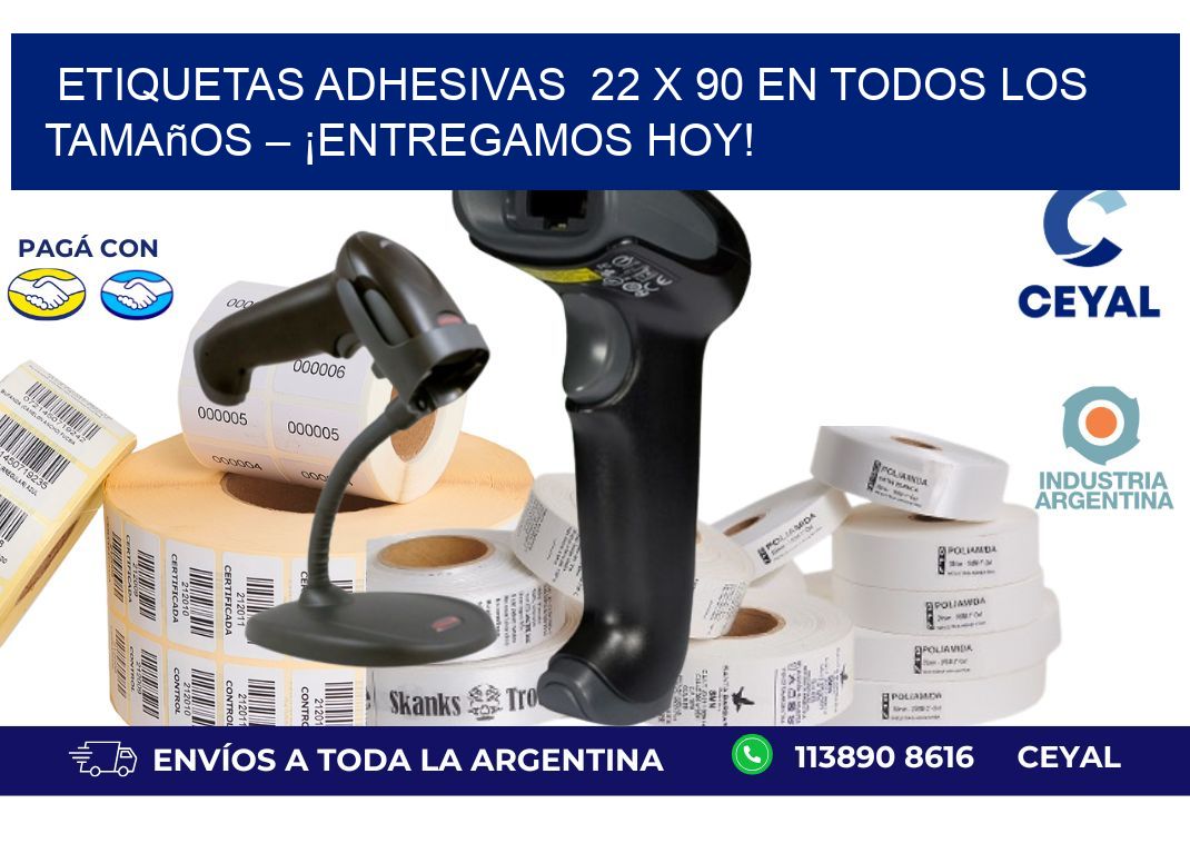 Etiquetas Adhesivas  22 x 90 en Todos los Tamaños – ¡Entregamos Hoy!