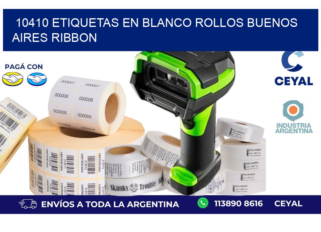 10410 ETIQUETAS EN BLANCO ROLLOS BUENOS AIRES RIBBON
