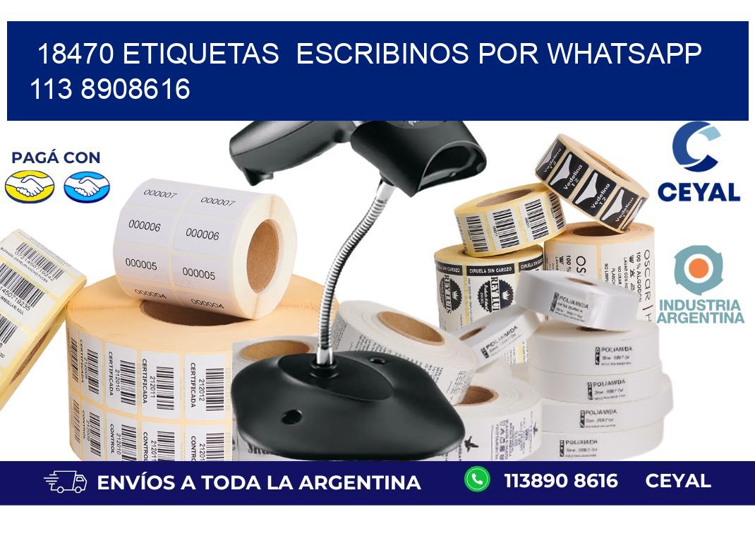 18470 ETIQUETAS  ESCRIBINOS POR WHATSAPP  113 8908616