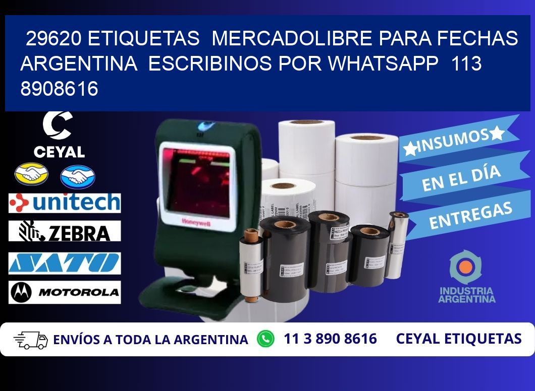 29620 ETIQUETAS  MERCADOLIBRE PARA FECHAS ARGENTINA  ESCRIBINOS POR WHATSAPP  113 8908616