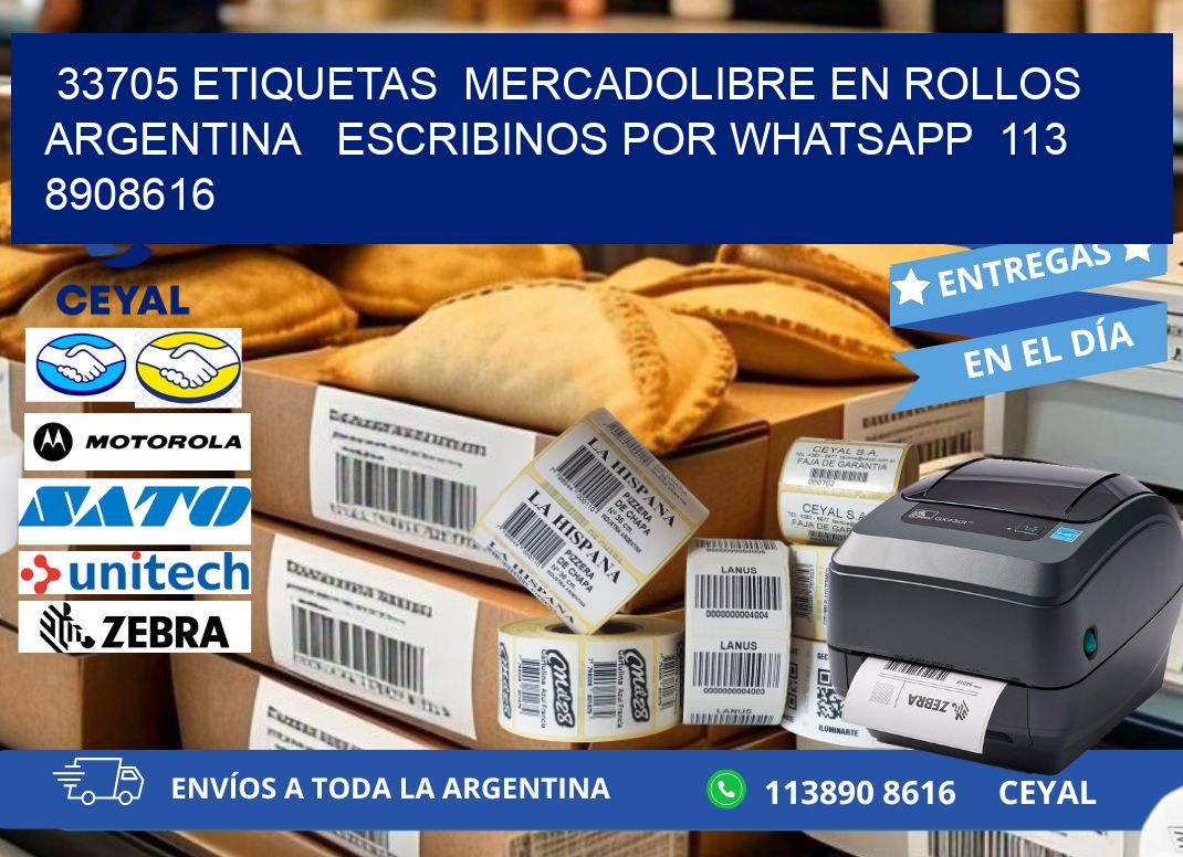 33705 ETIQUETAS  MERCADOLIBRE EN ROLLOS ARGENTINA   ESCRIBINOS POR WHATSAPP  113 8908616