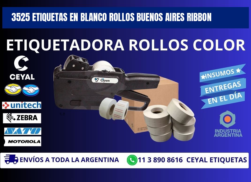 3525 ETIQUETAS EN BLANCO ROLLOS BUENOS AIRES RIBBON