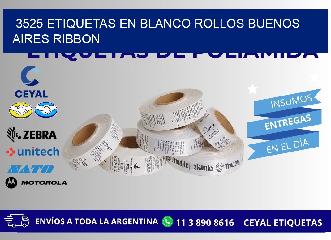 3525 ETIQUETAS EN BLANCO ROLLOS BUENOS AIRES RIBBON