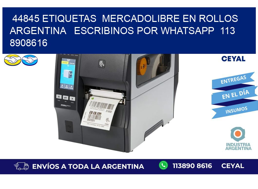 44845 ETIQUETAS  MERCADOLIBRE EN ROLLOS ARGENTINA   ESCRIBINOS POR WHATSAPP  113 8908616