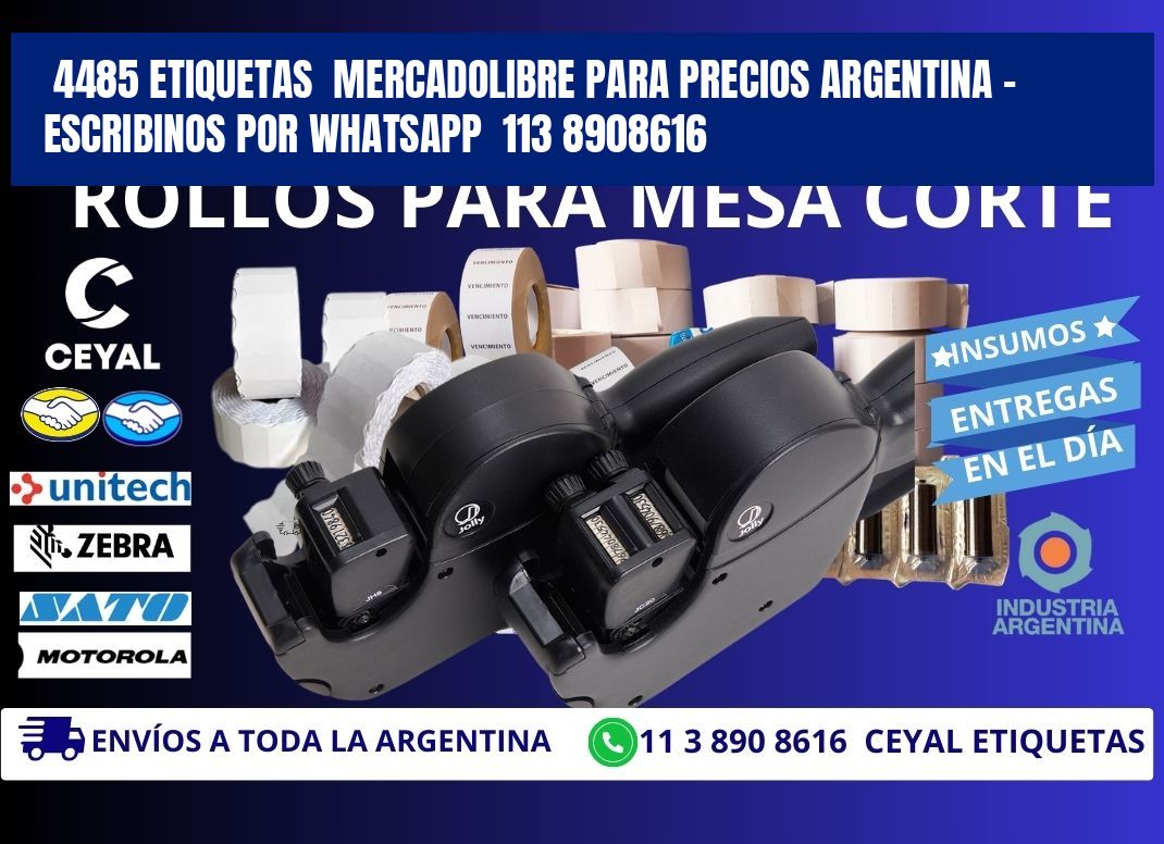 4485 ETIQUETAS  MERCADOLIBRE PARA PRECIOS ARGENTINA - ESCRIBINOS POR WHATSAPP  113 8908616