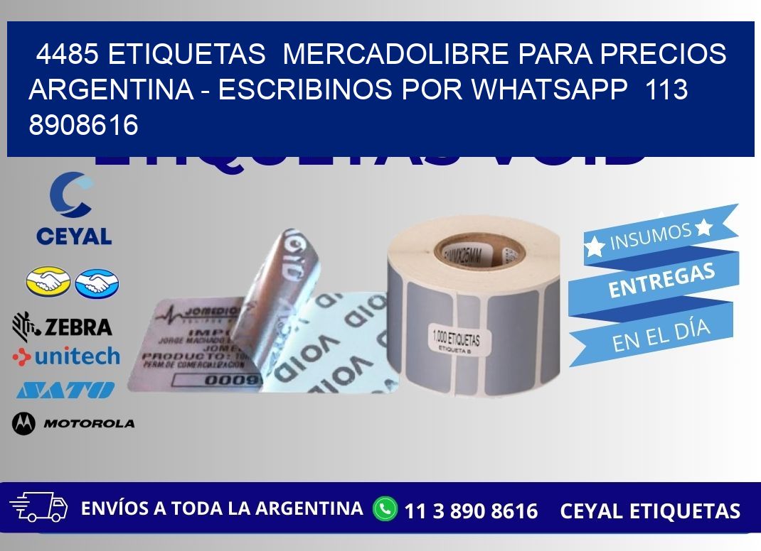 4485 ETIQUETAS  MERCADOLIBRE PARA PRECIOS ARGENTINA - ESCRIBINOS POR WHATSAPP  113 8908616